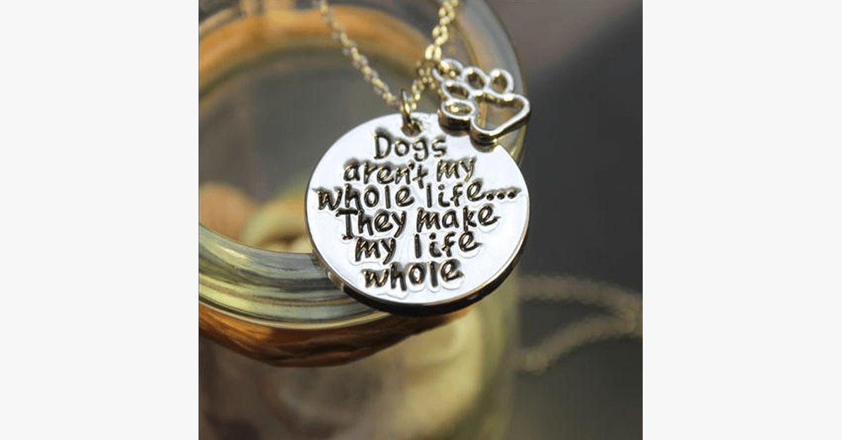 BowLift | Dogs make my life complete Necklace