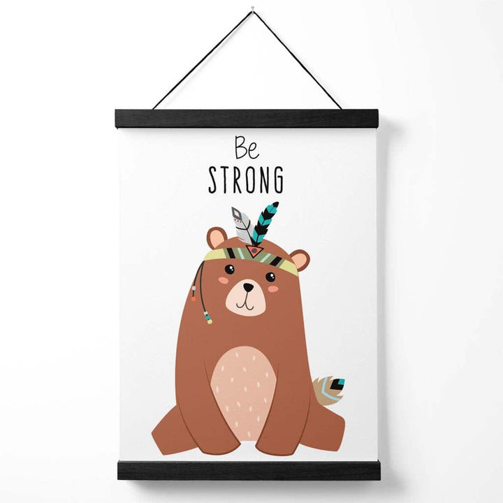Sei Stark Bear Tribal Animal Quote Poster with Hanger | Bowlift