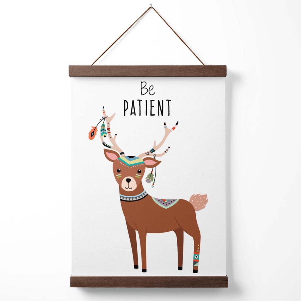 Be patient Reh Tribal Animal Quote Poster with Hanger | Bowlift