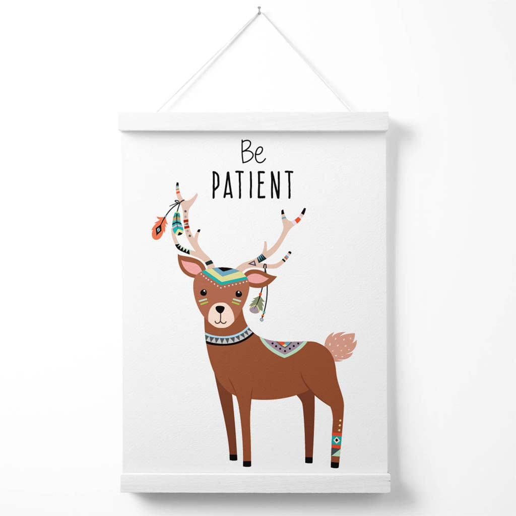 Be patient Reh Tribal Animal Quote Poster with Hanger | Bowlift