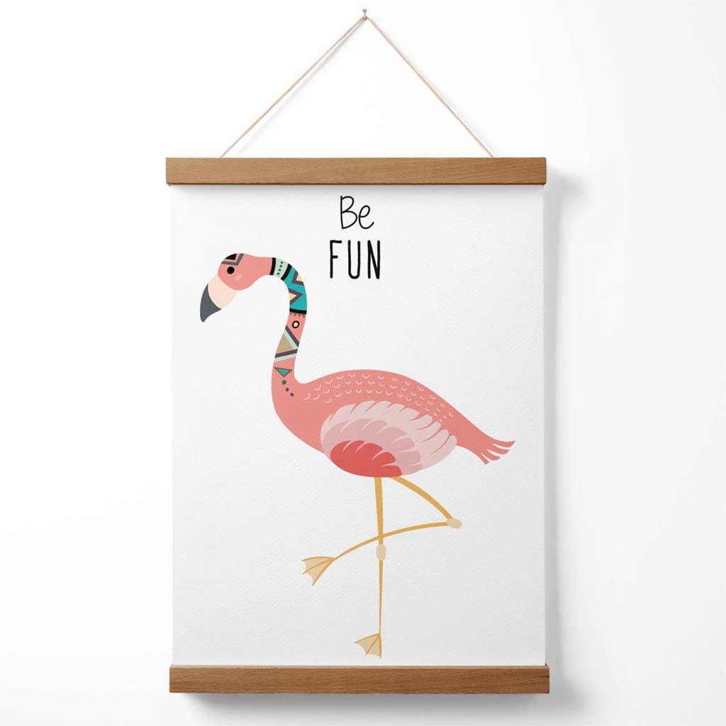 Be Fun Flamingo Tribal Tier Quote Poster with Hanger | Bowlift
