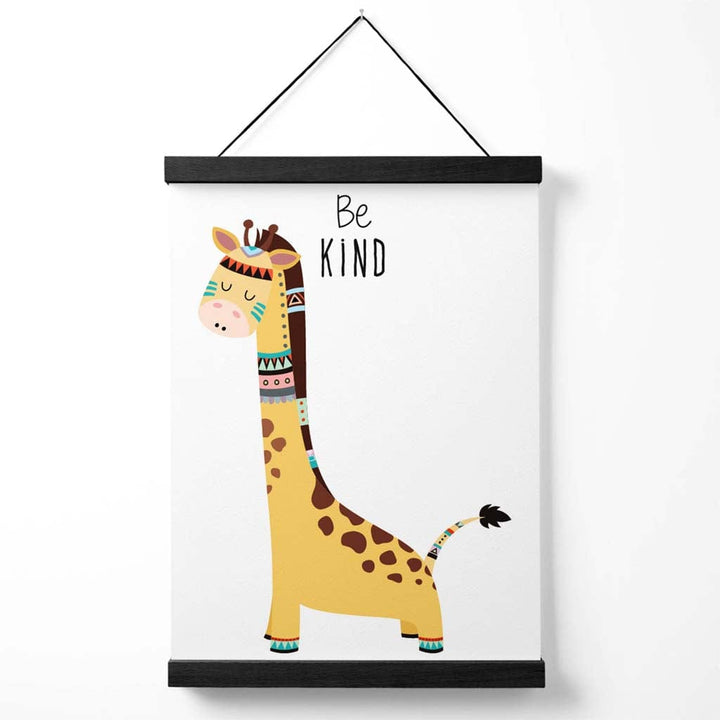 Be friendly Giraffe Tribal Animal Quote Poster with hanger | Bowlift