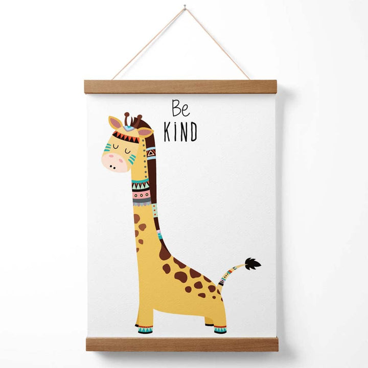 Be friendly Giraffe Tribal Animal Quote Poster with hanger | Bowlift