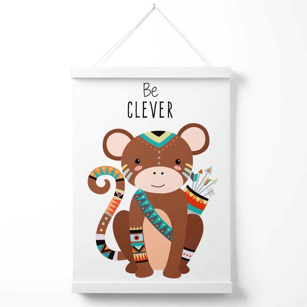 Be Clever Monkey Tribal Animal Quote Poster with Hanger | Bowlift