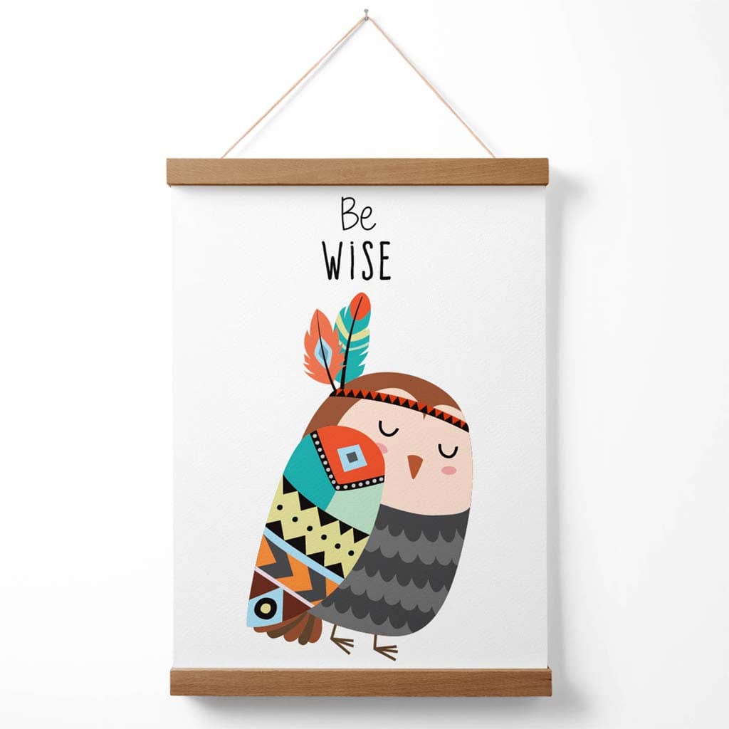 Be Wise Owl Tribal Animal Quote Poster with Hanging | Bowlift