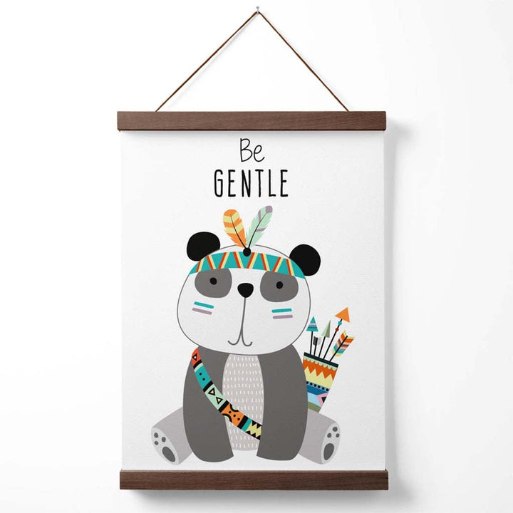 Be gentle Panda Tribal Animal Quote Poster with hanger | Bowlift