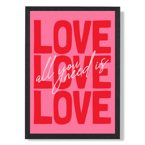 All you need is love framed art print | Bowlift