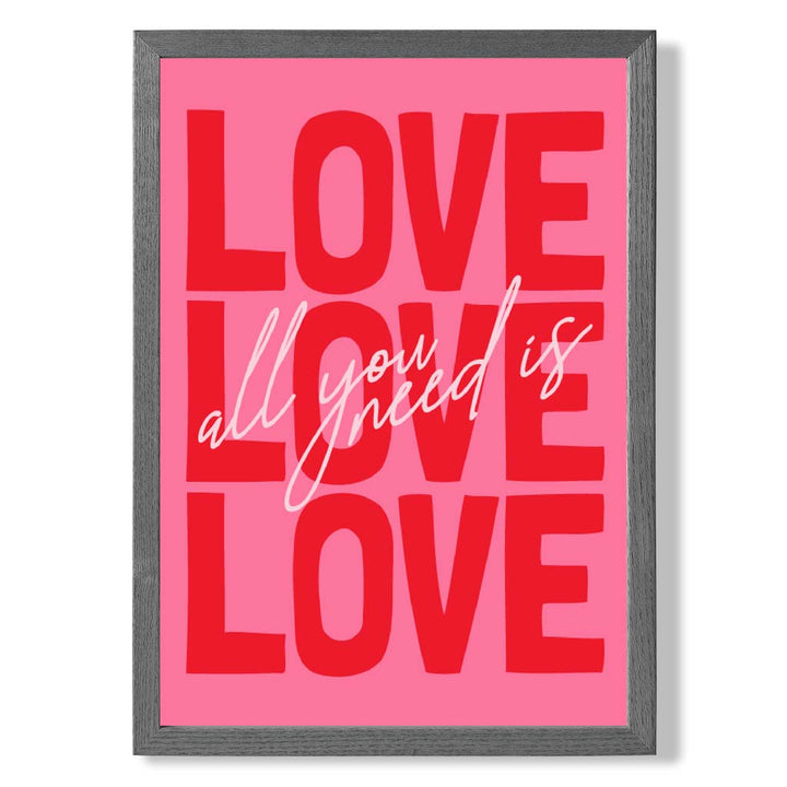 All you need is love framed art print | Bowlift