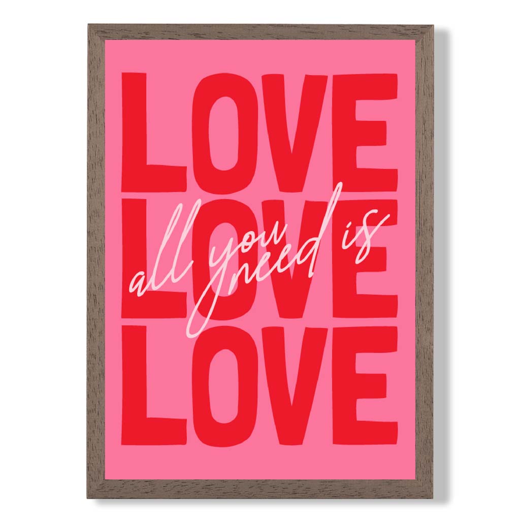 All you need is love framed art print | Bowlift