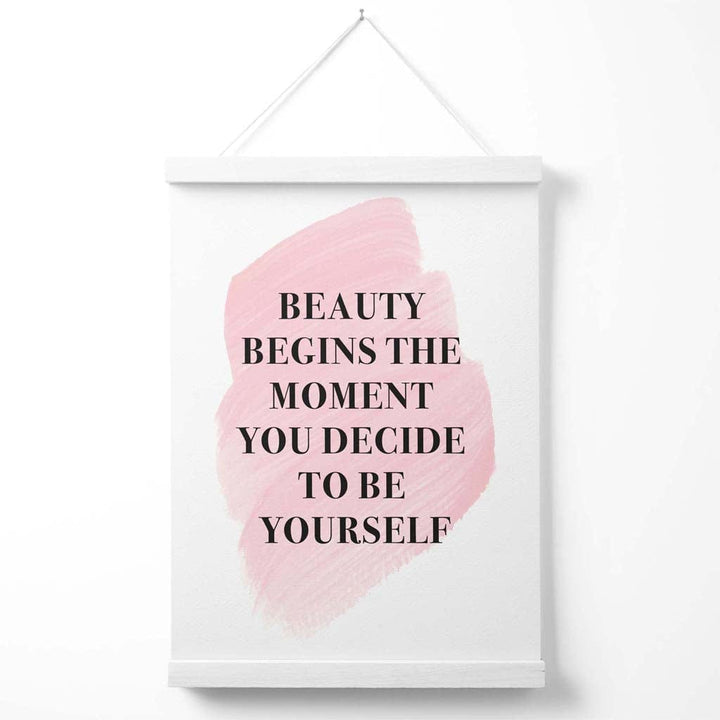 Beauty Begins Fashion Quote Poster with Hanger | Bowlift