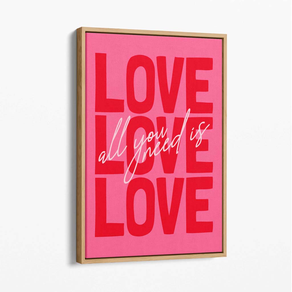 All you need is love canvas art print | Bowlift