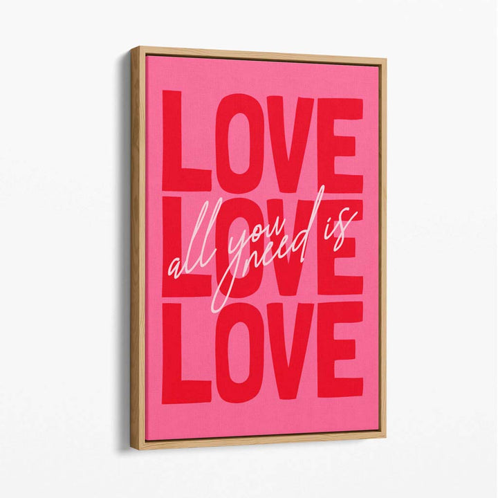 All you need is love canvas art print | Bowlift