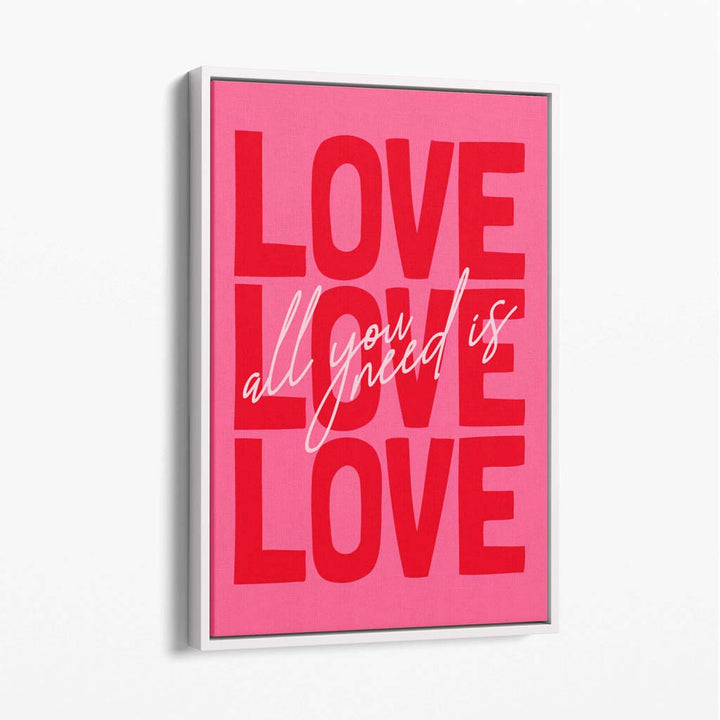 All you need is love canvas art print | Bowlift