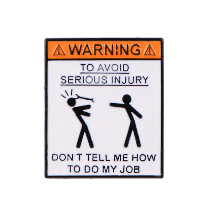 BowLift | Don't Tell me How to Do My Job Funny Sign