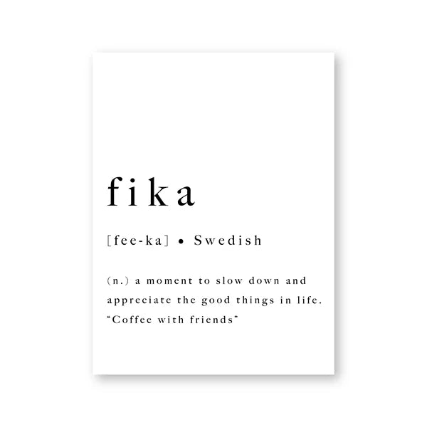 Fika Poster Swedish Lifestyle Quote Black White Wall Art Fine Art Canvas Print Inspirational Motivational Wall Decor For Modern Living | Bowlift