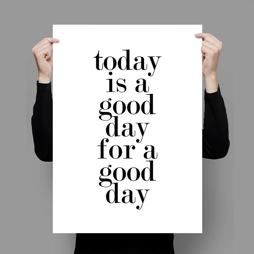 Today Is a Good Day Inspirational Wall Art Fine Art Canvas Prints Black White Motivational Posters For Living Room Bedroom Home Office Decor | Bowlift