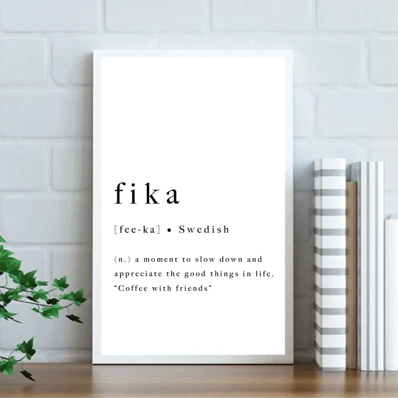 Fika Poster Swedish Lifestyle Quote Black White Wall Art Fine Art Canvas Print Inspirational Motivational Wall Decor For Modern Living | Bowlift