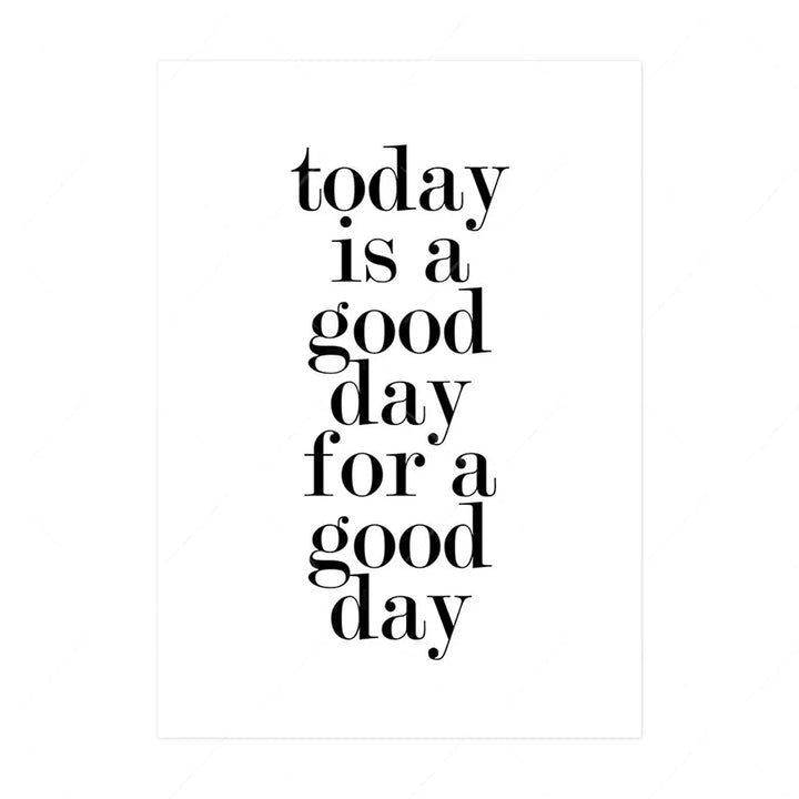 Today Is a Good Day Inspirational Wall Art Fine Art Canvas Prints Black White Motivational Posters For Living Room Bedroom Home Office Decor | Bowlift