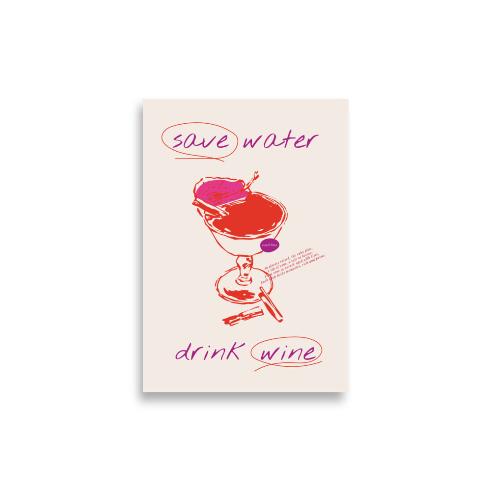 Save Water, Drink Wine | Bowlift