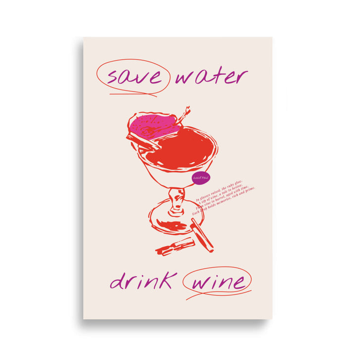 Save Water, Drink Wine | Bowlift
