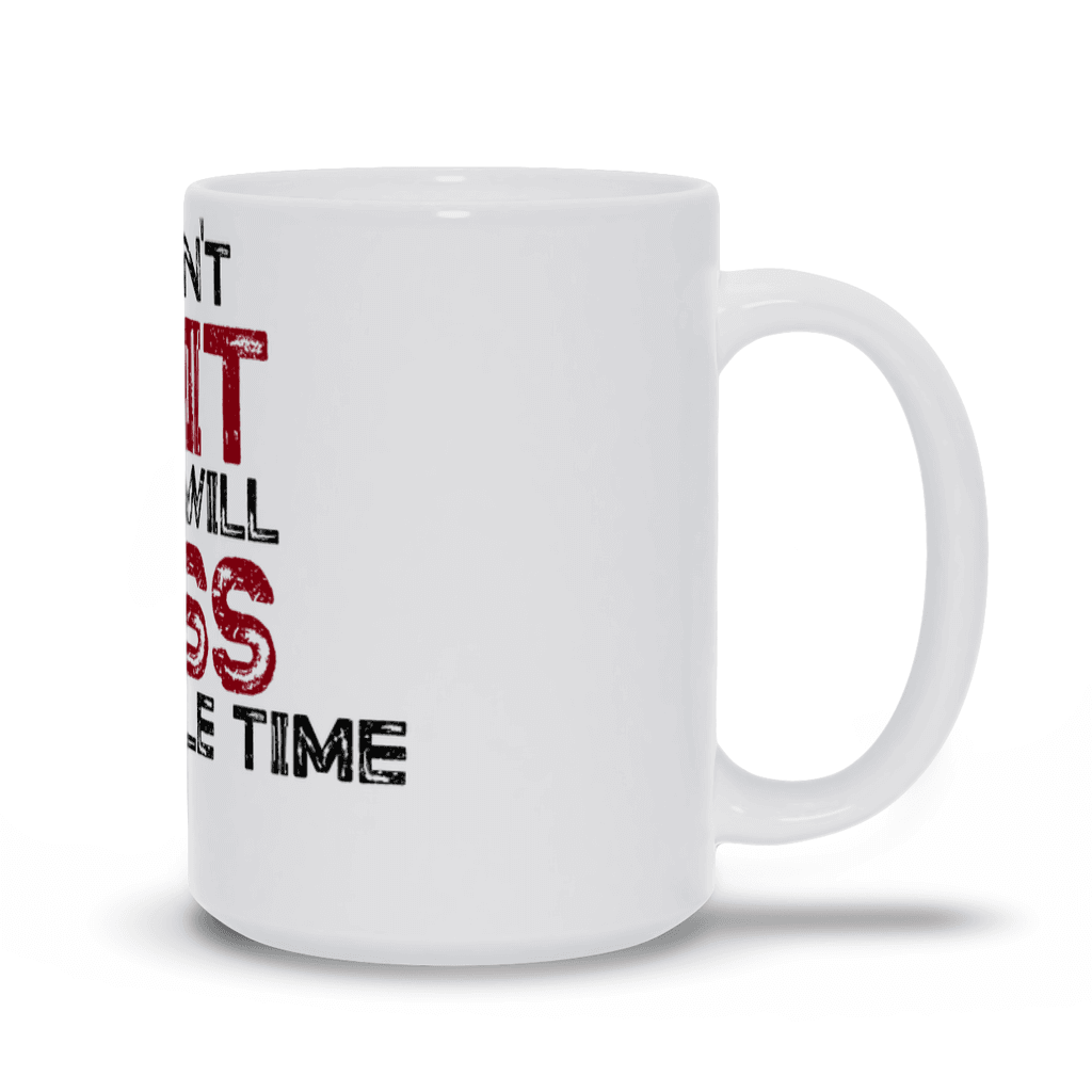 BowLift | I won't quit but I will cuss the whole time Mug