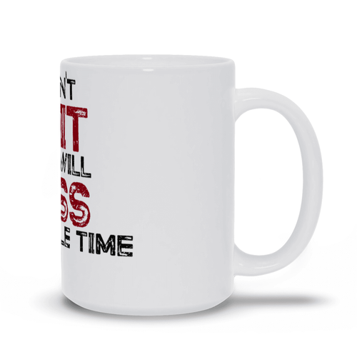 BowLift | I won't quit but I will cuss the whole time Mug