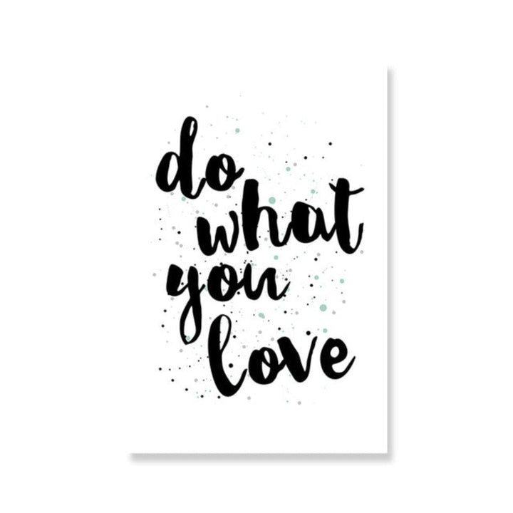 Scandinavia Black and White Do what you love Quotes - Canvas Wall Art Painting | Bowlift