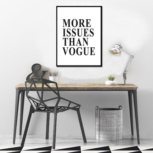 More Issues Than Vogue Quotes Poster - Canvas Wall Art Painting | Bowlift