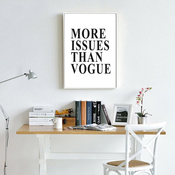 More Issues Than Vogue Quotes Poster - Canvas Wall Art Painting | Bowlift