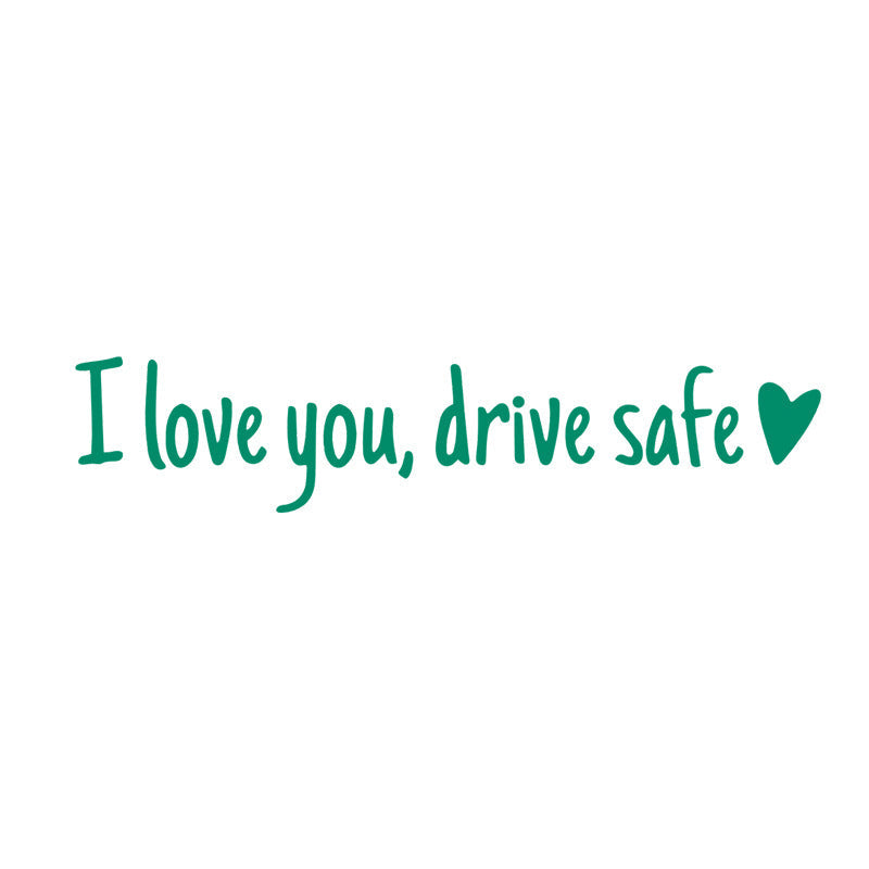 BowLift | I love you Drive safe Mirror sticker